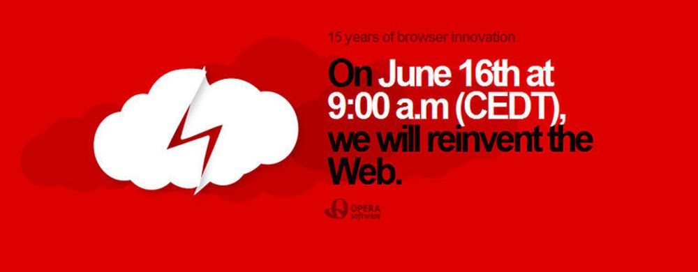 Opera Software lover en stor nyhet i neste uke. Se også www.opera.com/freedom/.
