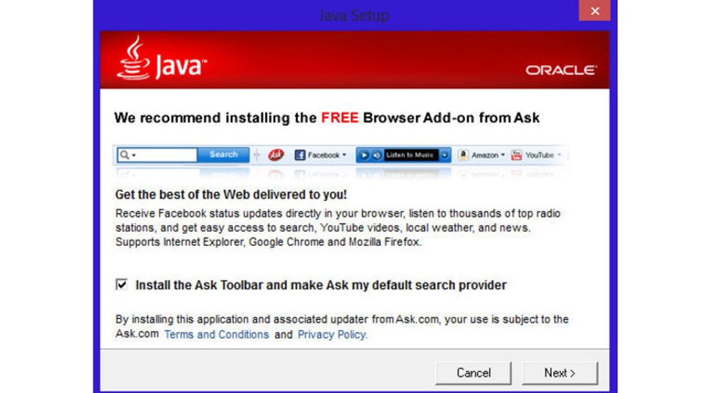 Ask Toolbar følger med Java, også oppdateringene. Den installeres dersom man ikke er oppmerksom på å fjerne valget, og er betydelig mer invaderende enn det som oppgis i forklaringen.
