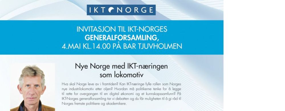 IKT-Norge legger opp til en viktig debatt på sin generalforsamling. Professor Jon Vislie (bildet) presenterer en rapport som tar sikte på å snu opp ned på norsk næringspolitikk.