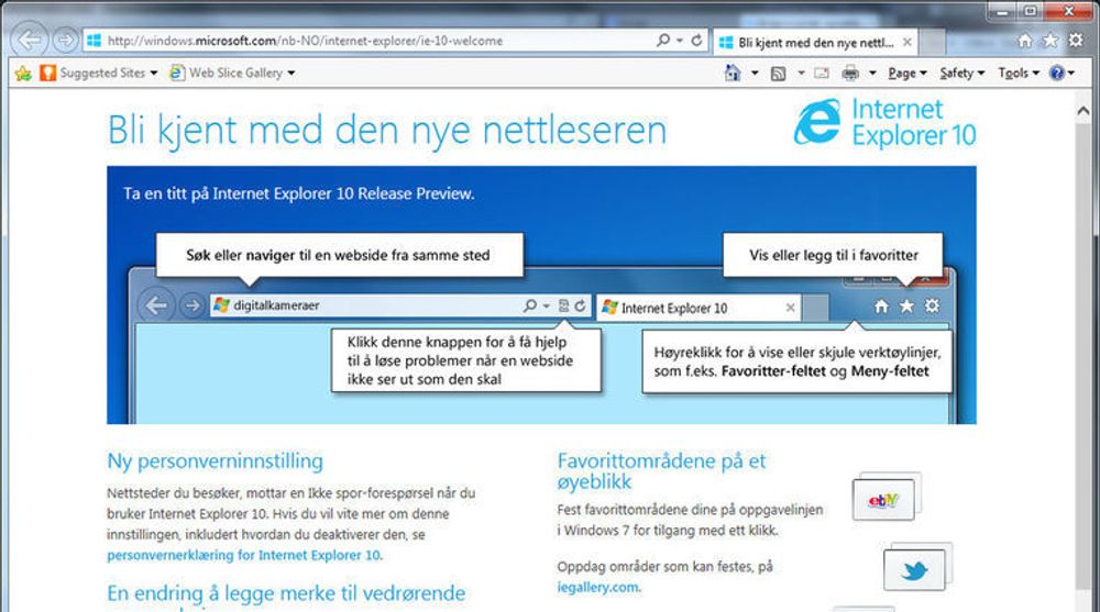 IE10 følger med alle de nye operativsystemene til Microsoft, men skal også lanseres i en Windows 7-versjon. Det er en testversjon av denne som er avbildet her.