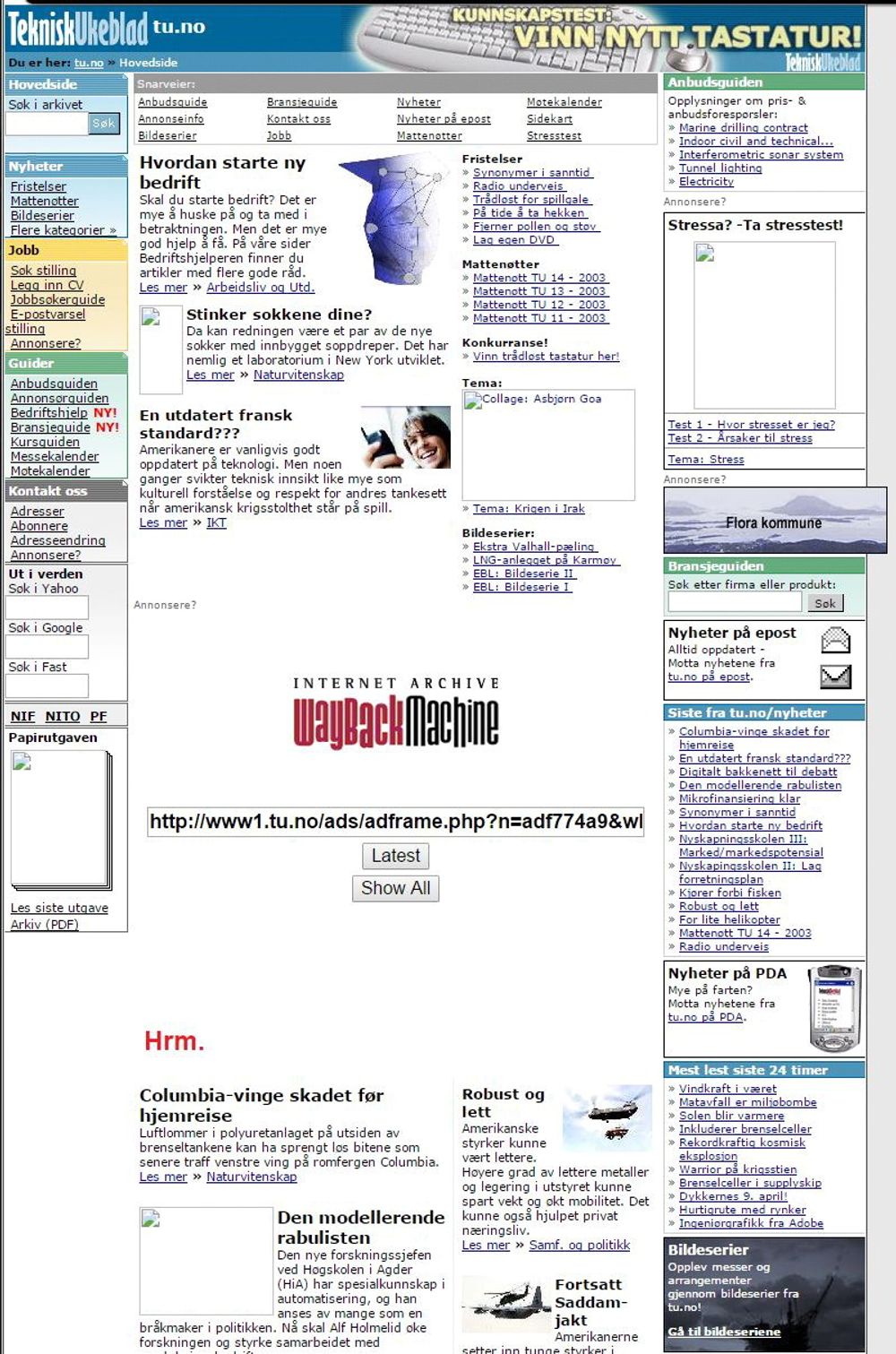 20. april 2003: Nok et redesign har funnet sted, og logoen er nå blitt blå. Nå kan du også få TU-nyhetene på PDA (!). 
