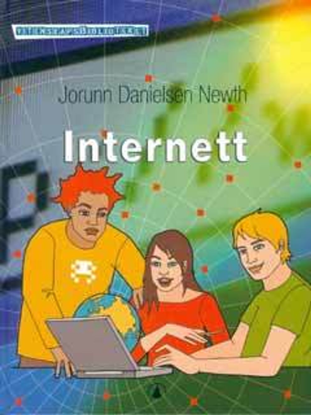 Forfatter Jorunn Danielsen Newth står bak en nyttig innføring i internett og dets muligheter. Vitenskapsforlaget,ISBN 82-05-33107-3