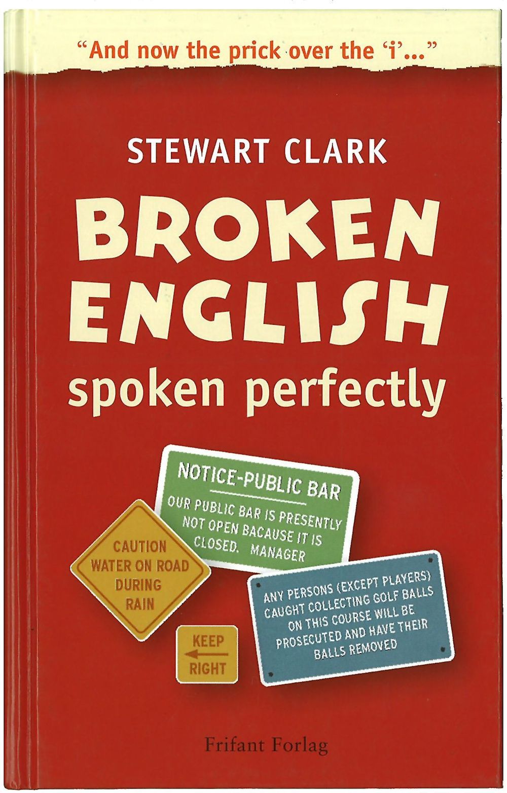 HYL MED:Trenger du å sette spiss på juleselskapet, kan vi anbefale Steward Clarkes bok.