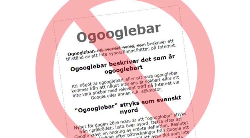 Det svenske nettstedet www.ogooglebar.se hadde tirsdag allerede fått med seg at nyordet de hyller er strøket.