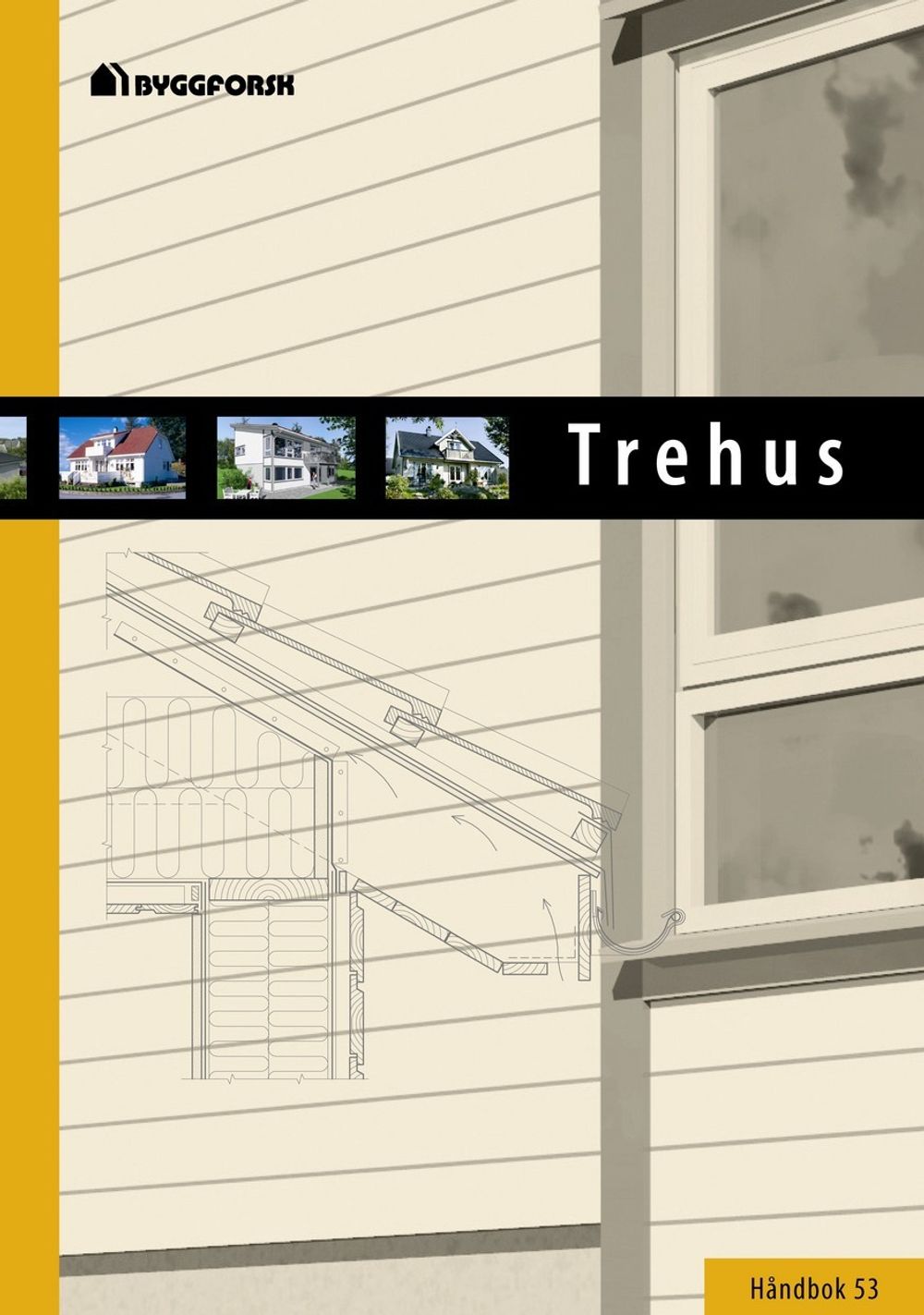 Forside til 2006-utgaven av boken Trehus fra Byggforsk