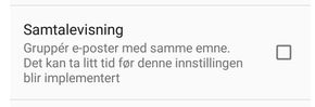 Dette er innstillingen for å skru av samtalevisningen i Gmail for Android i forbindelse med en G Suite-konto. En tilsvarende mulig finnes også i iOS-utgaven. Innstillingen er foreløpig ikke synlig for alle brukere. <i>Skjermbilde: digi.no</i>