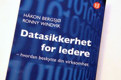 Boken «Datasikkerhet for ledere» skal gi ledere et bedre grunnlagt til å finne løsninger og håndtere hendelser innen datasikkerhet.