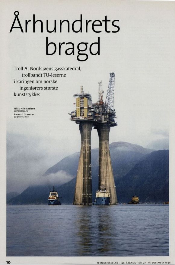 Teknisk Ukeblad-leserne stemte i 1999 frem Troll A-utbyggingen som århundrets største norske ingeniørbragd.