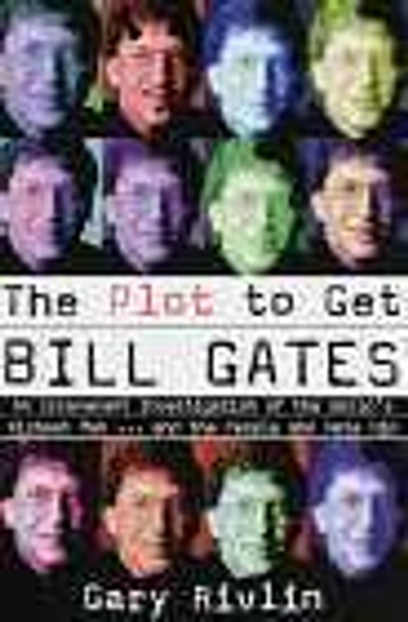Boken «The Plot to Get Bill Gates».