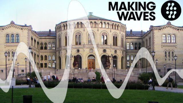 Making Waves inntar Stortinget