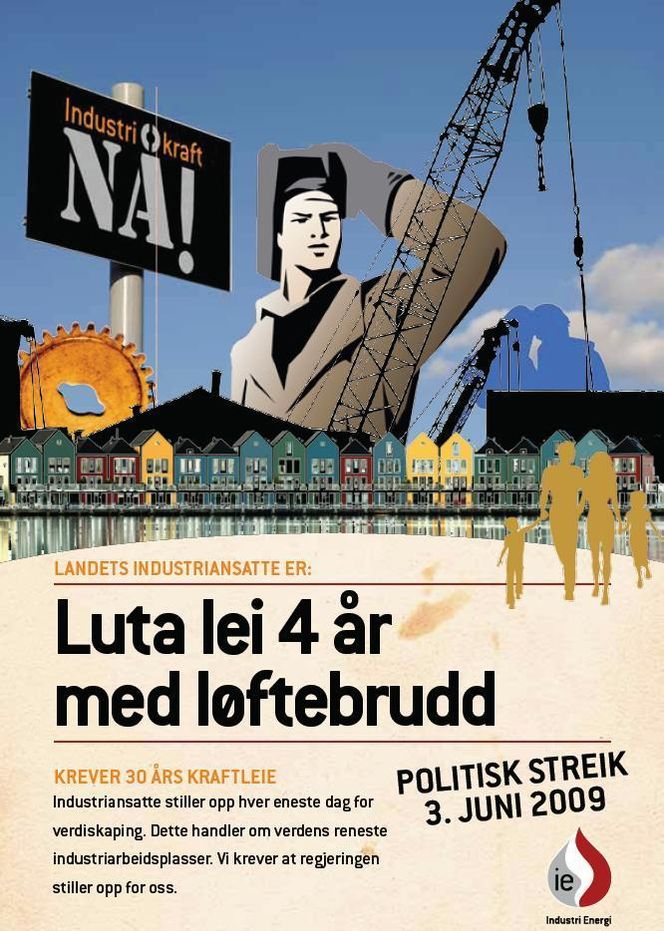 Tøft å investere STREIKER: Onsdag 3. juni streiker mange industriansatte i Norge. Kravet er at regjeringen åpner for utleie av kraftverk til industrien i minst 30 år, som tidligere lovet.