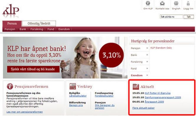 Pensjonsselskapet KLP mener brukerne er interessert i at de flytter til Bjørvika eller har lyst til å lese «Samfunnsansvarsrapport 2009». Årsrapporten har også fått plass på forsiden.