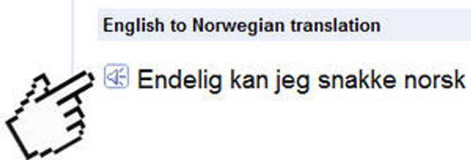 Klikk på dette lydsymbolet for å få teksten lest opp i Google Translate.
