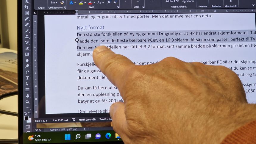 Om det er smart med en berøringsskjerm, er smak og behag. Vi er vant til det og liker det godt. Foto: Odd Richard Valmot